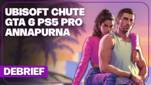 Débrief: GTA 6 sur PS5 Pro, Ubisoft plonge, The Crew, Annapurna Interactive, Tony Hawk