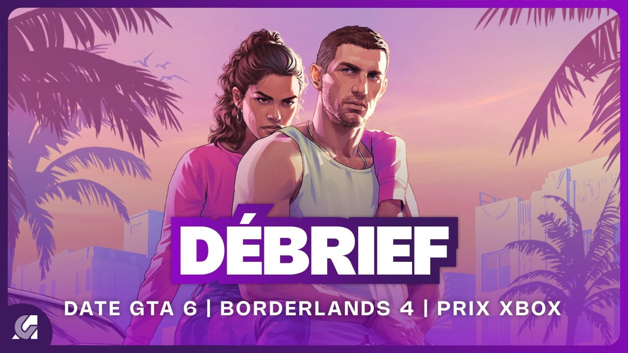 GTA 6, Borderlands 4, Xbox en hausse et Lost Soul Aside