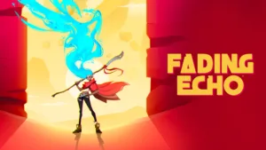 Fading Echoes, un jeu d'action aventure captivant