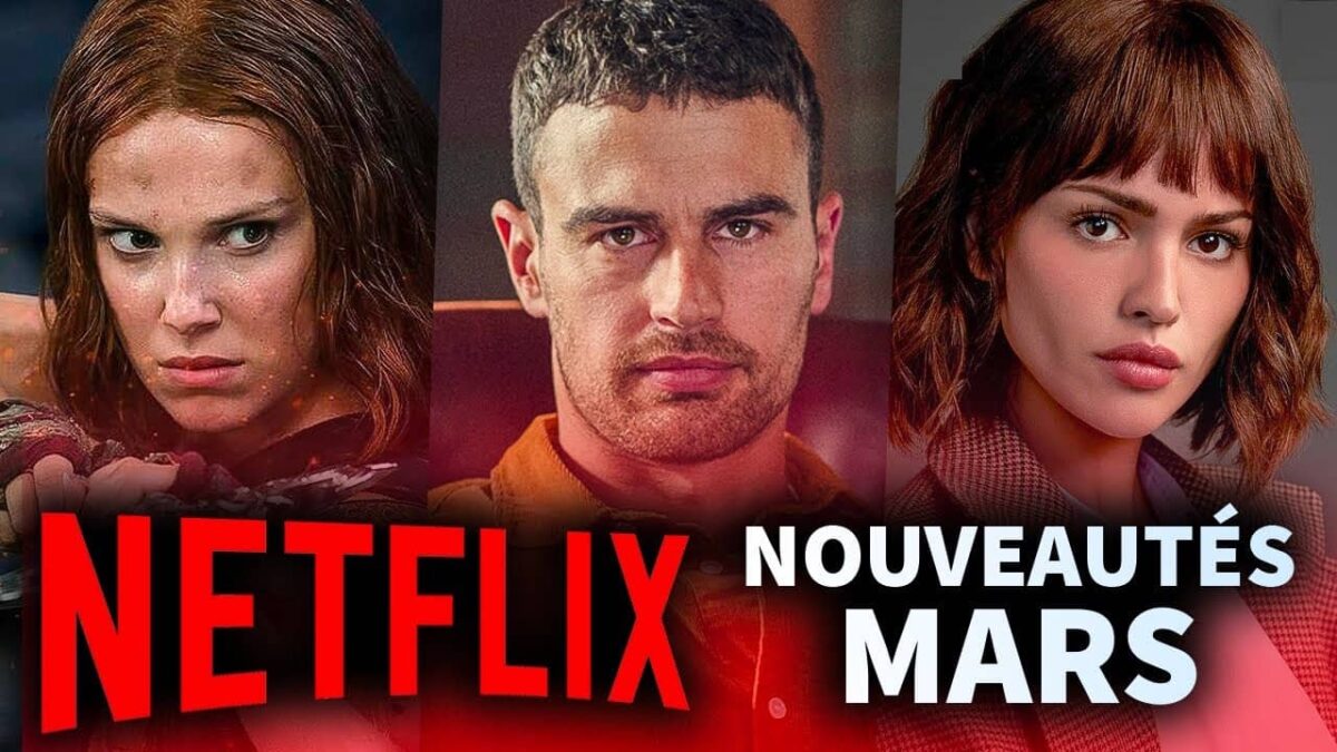 découvrez les nouvelles sorties netflix de mars 2026 : films, séries et documentaires à ne pas manquer ce mois-ci.